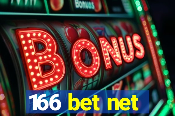 166 bet net